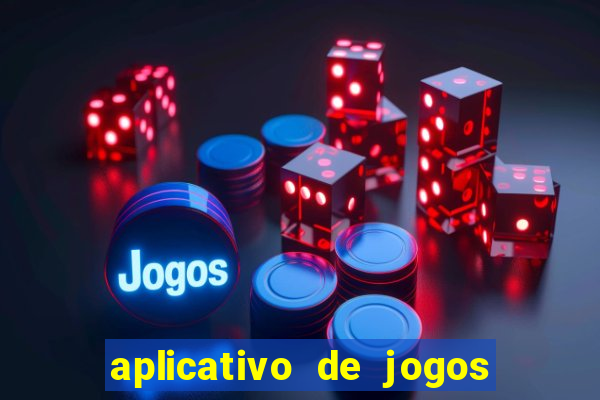 aplicativo de jogos que da bonus no cadastro